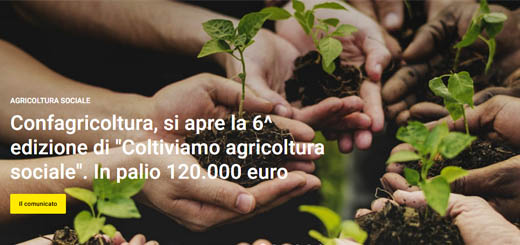 Confagricoltura apre la sesta edizione “coltiviamo agricoltura sociale”. In palio 120.000 euro